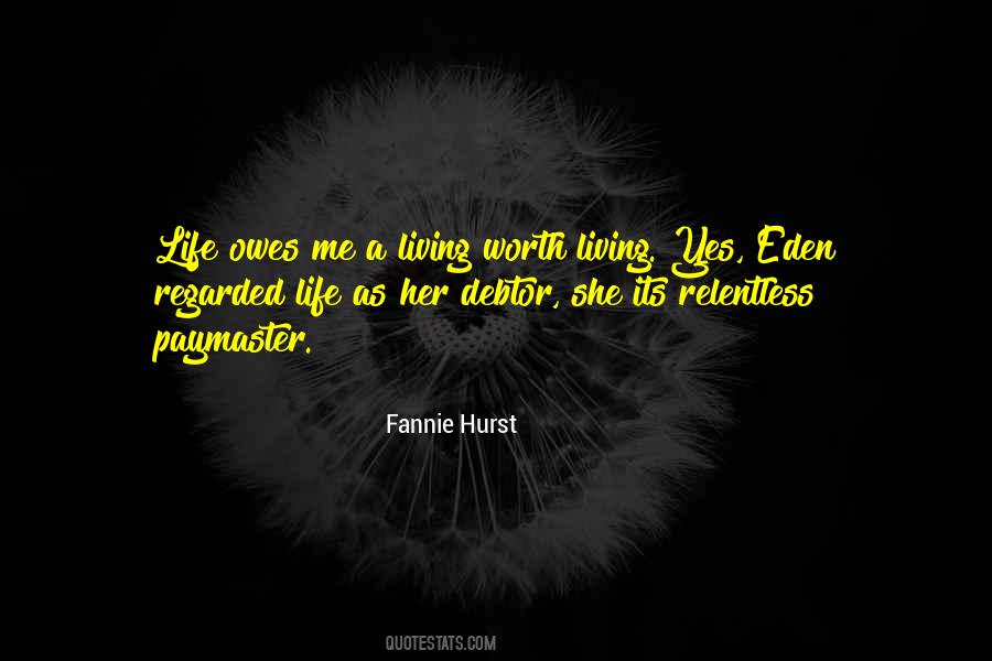 Quotes About Worth Living #1356844