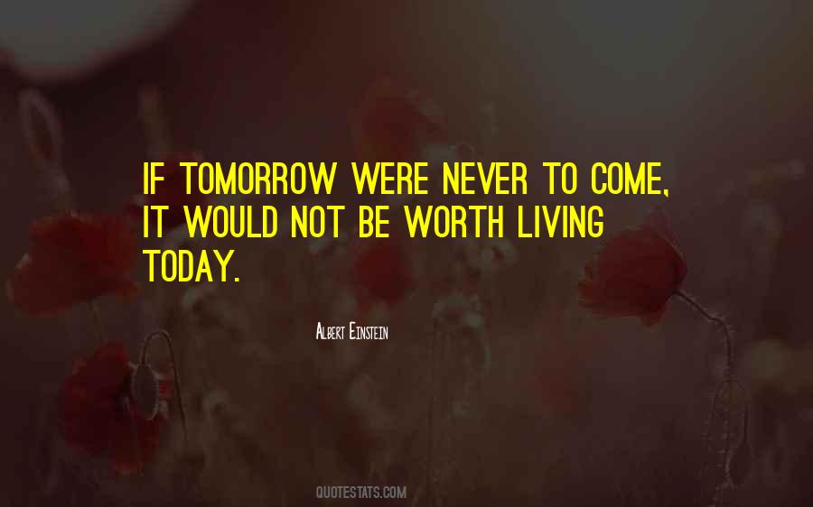 Quotes About Worth Living #1360208