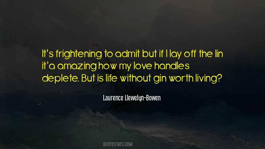 Quotes About Worth Living #1378252