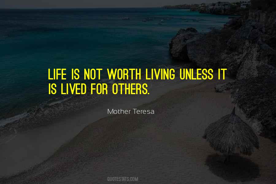 Quotes About Worth Living #1386966
