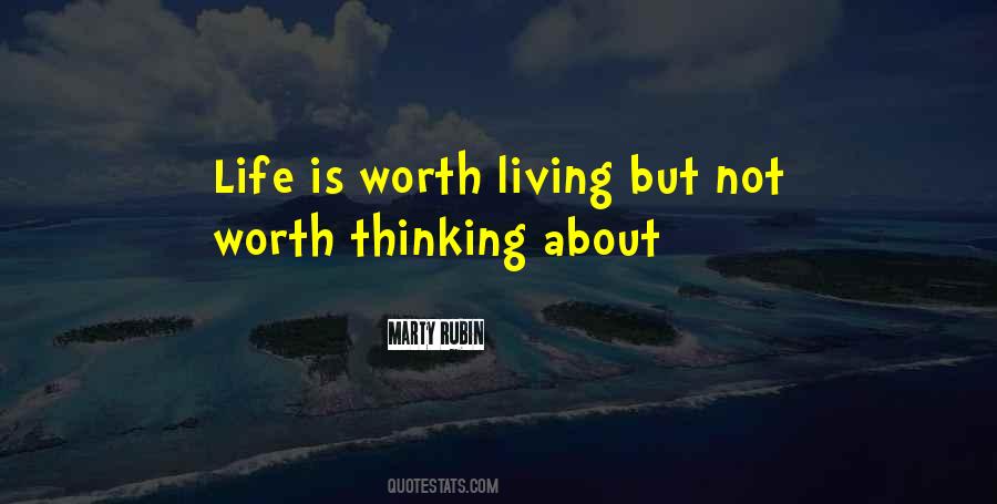 Quotes About Worth Living #1387008