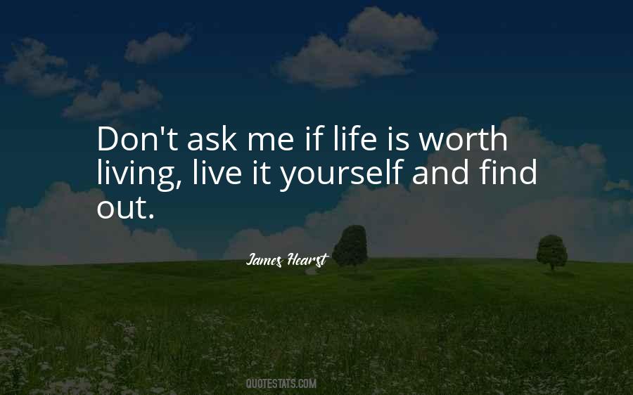 Quotes About Worth Living #1387049