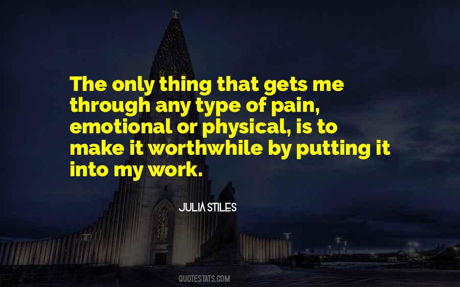 Quotes About Worthwhile Work #1043368