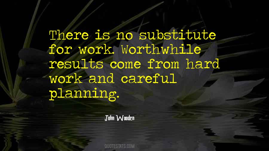 Quotes About Worthwhile Work #1047336