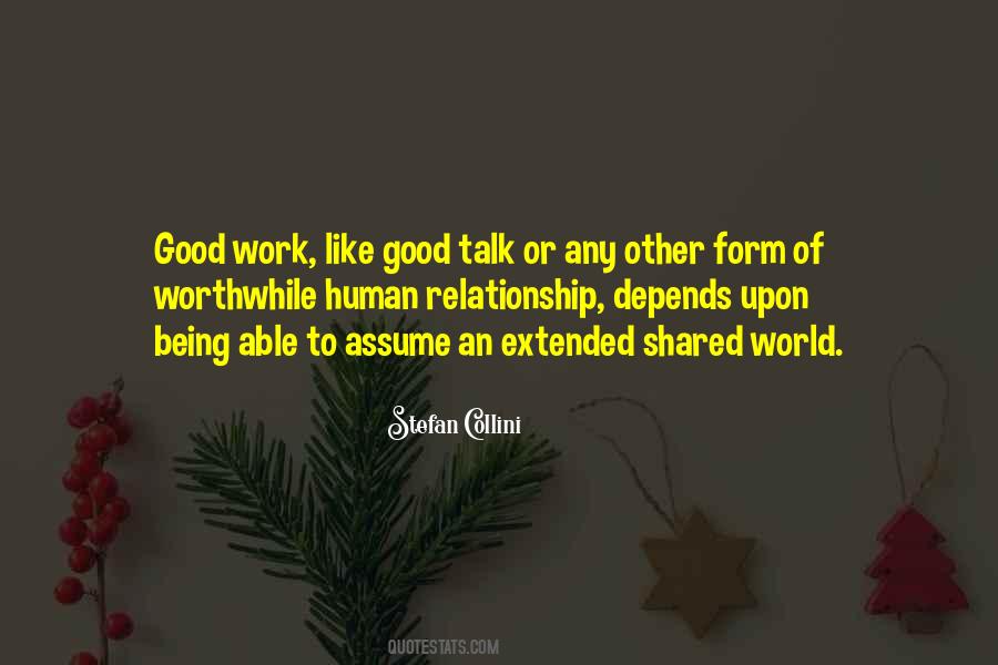 Quotes About Worthwhile Work #1518358