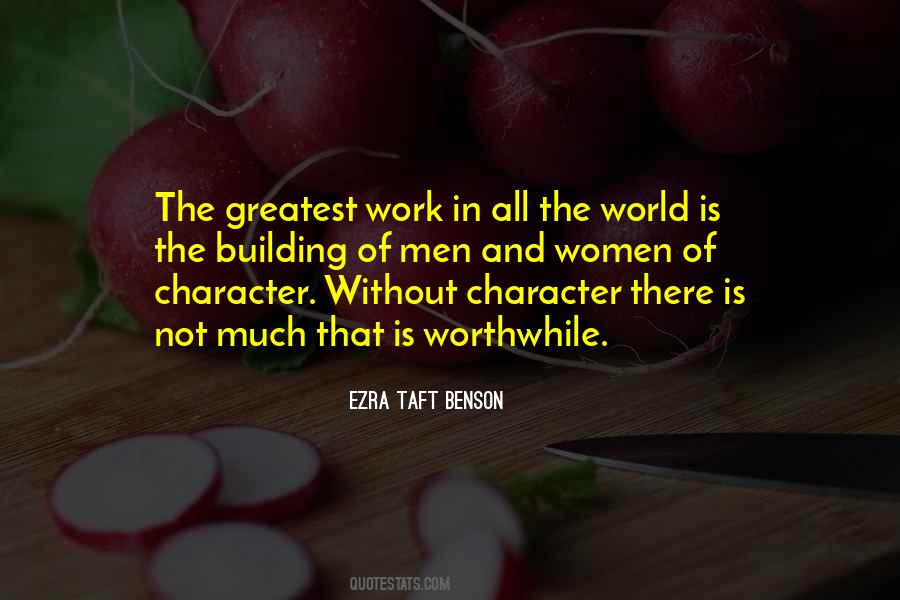 Quotes About Worthwhile Work #929792