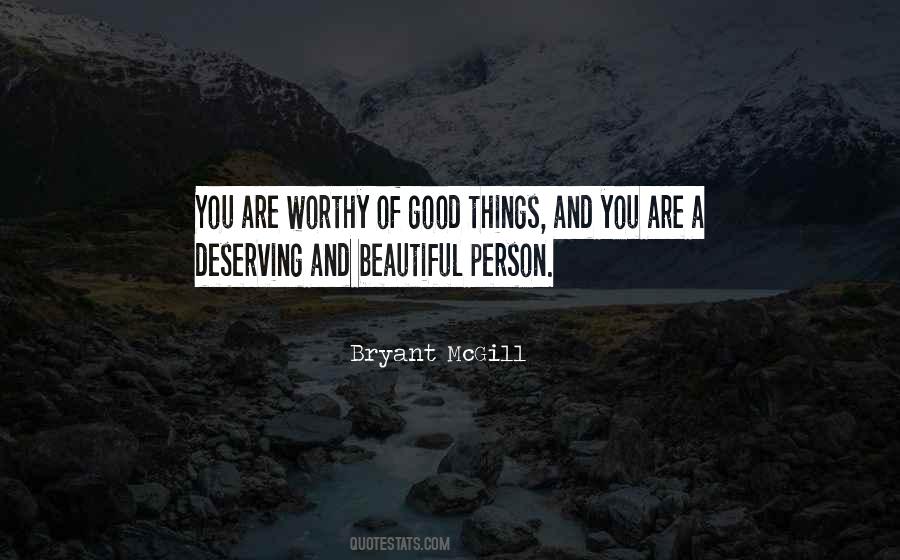 Quotes About Worthy Things #1806232