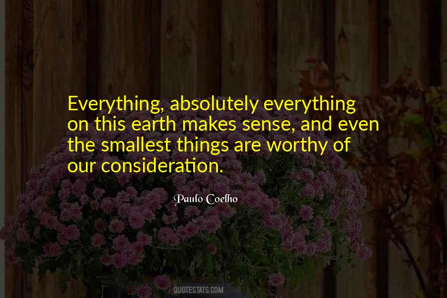 Quotes About Worthy Things #374645
