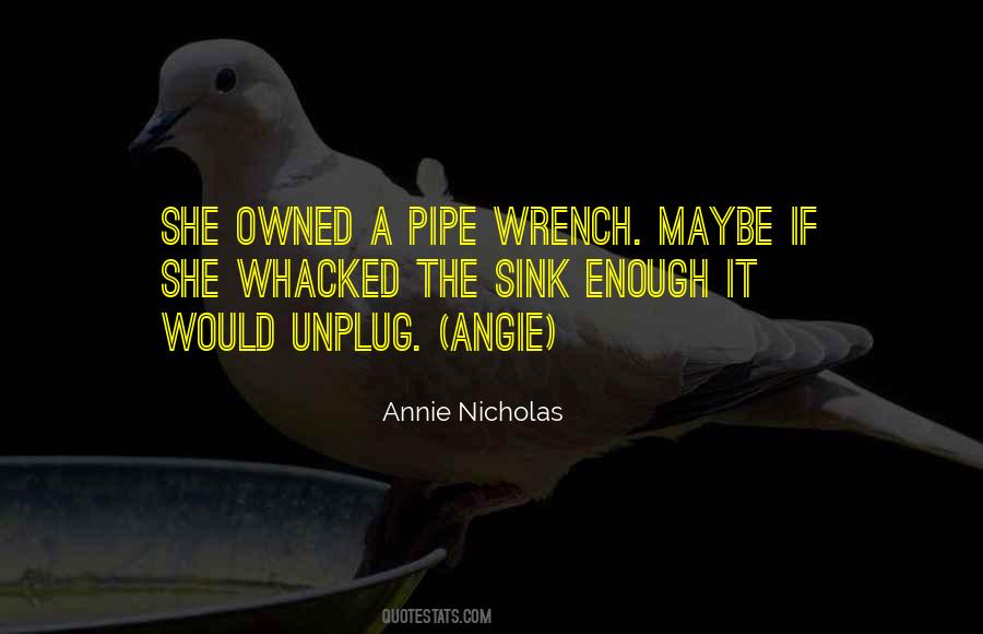 Quotes About Wrench #349700