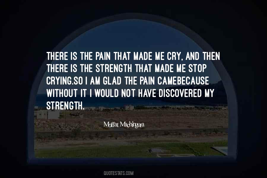 Quotes About Pain And Strength #1463903