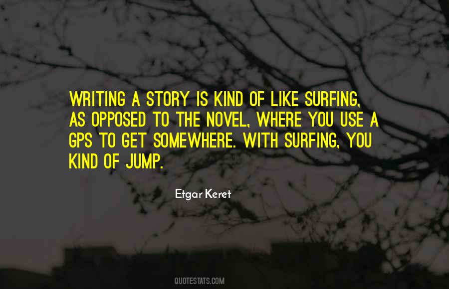 Quotes About Writing A Story #1462073