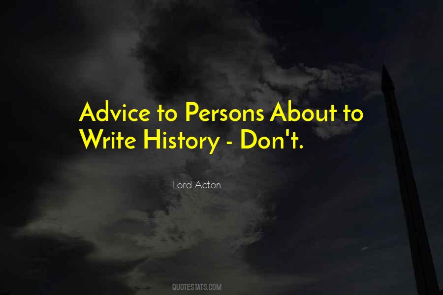 Quotes About Writing About History #1218413