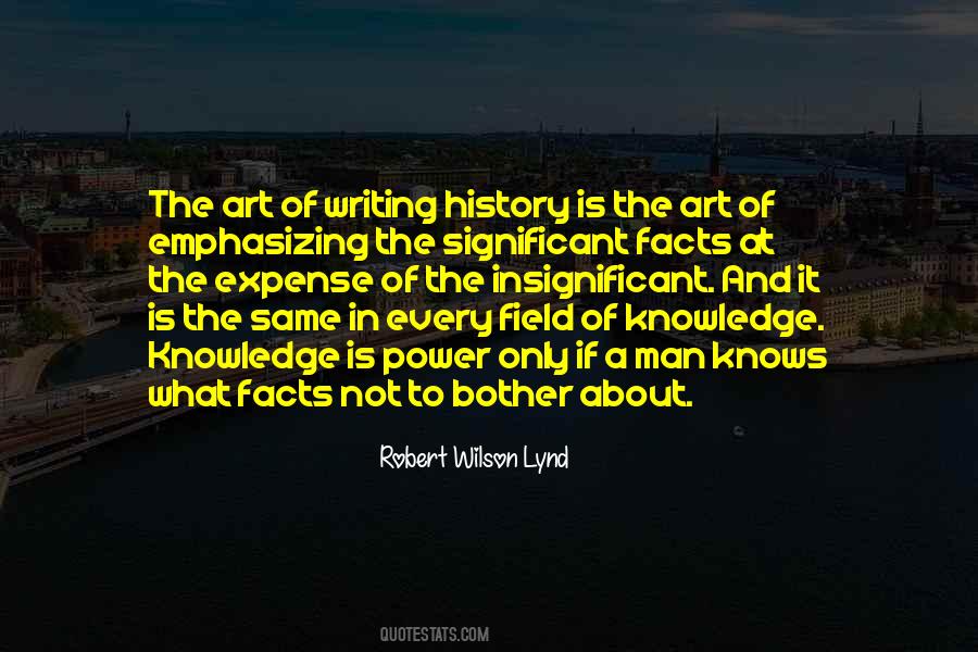 Quotes About Writing About History #1874811