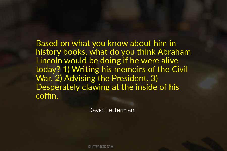 Quotes About Writing About History #686333