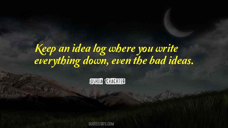 Quotes About Writing Down Ideas #884119