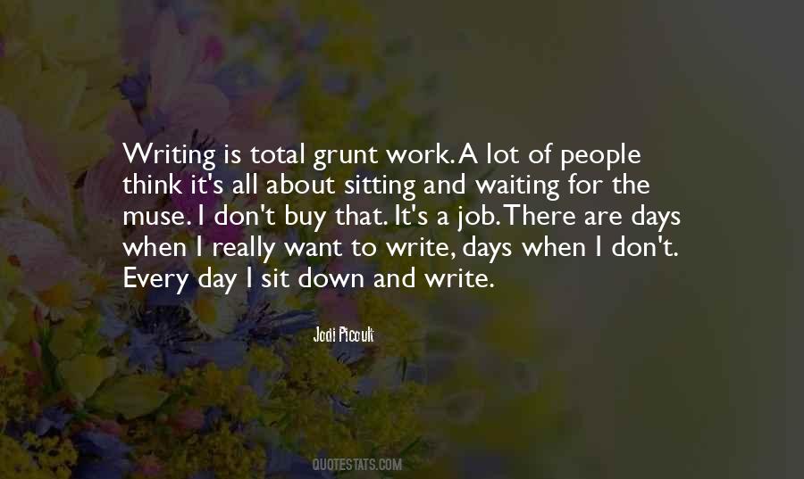 Quotes About Writing Every Day #383964