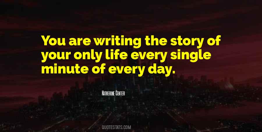 Quotes About Writing Every Day #586507