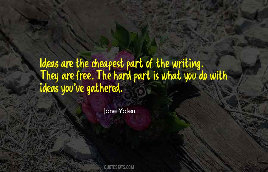 Quotes About Writing Ideas #91564