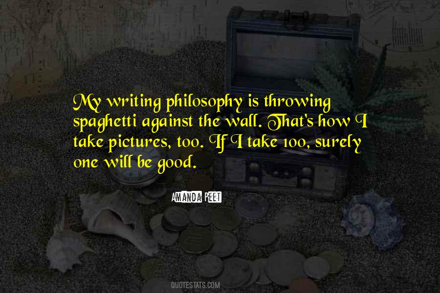 Quotes About Writing Philosophy #1519935