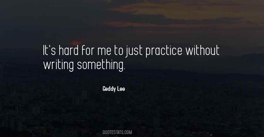 Quotes About Writing Practice #1309825