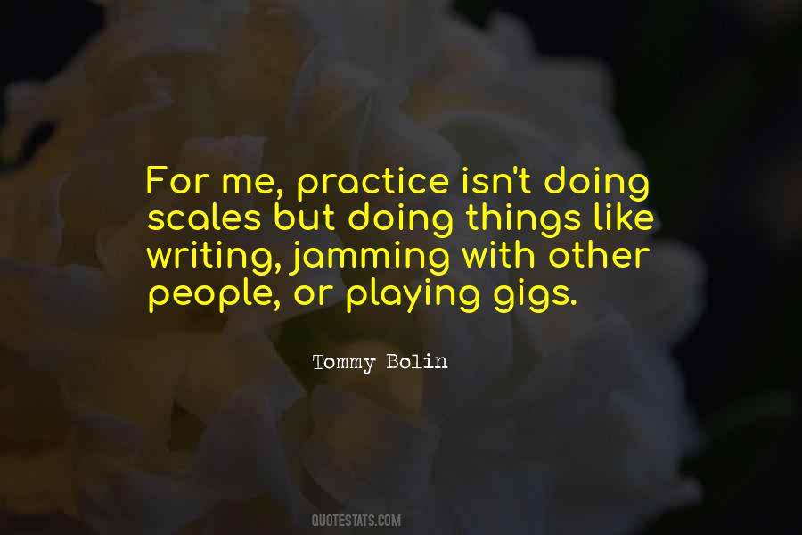 Quotes About Writing Practice #1467274