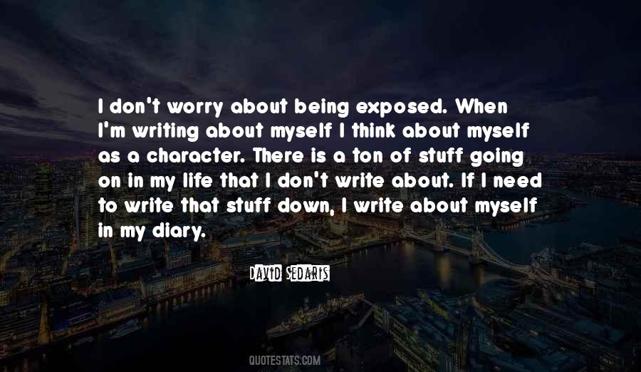 Quotes About Writing Stuff Down #1117859