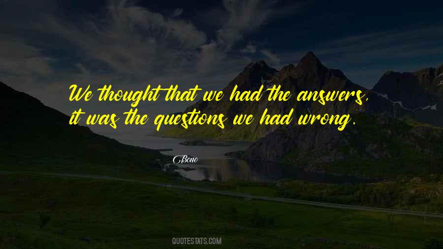 Quotes About Wrong Answers #1145599