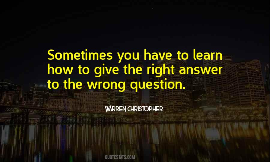 Quotes About Wrong Answers #38905