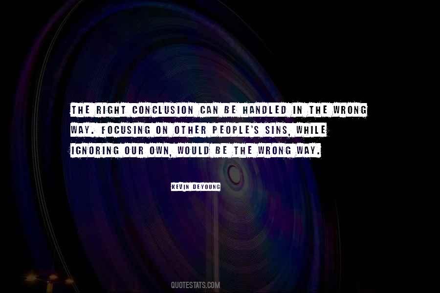 Quotes About Wrong Conclusion #1065497