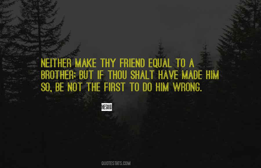 Quotes About Wrong Friendship #1556372