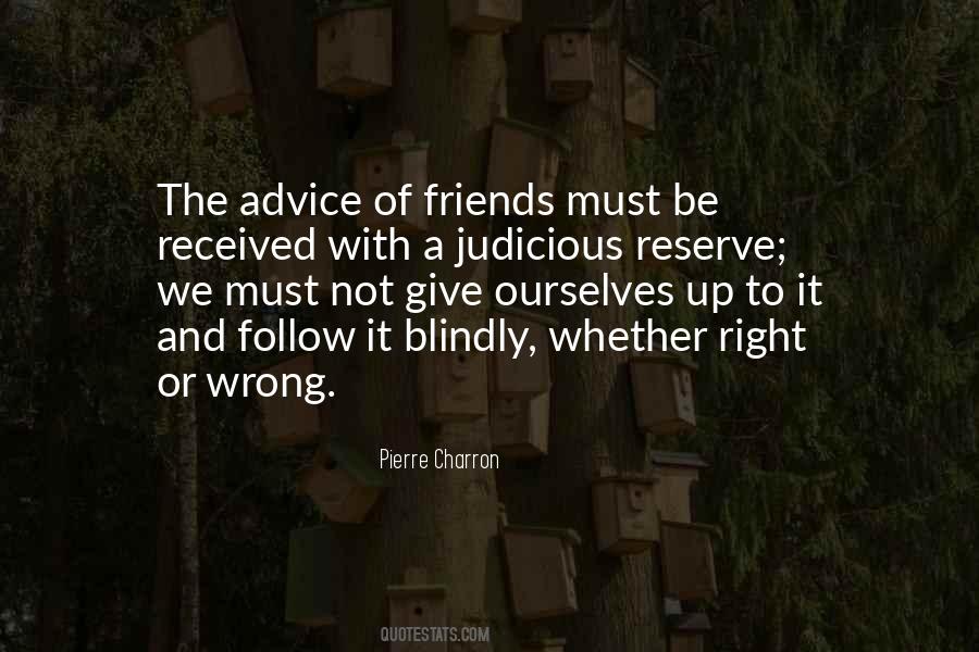 Quotes About Wrong Friendship #1804011