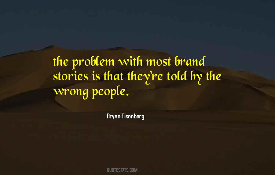 Quotes About Wrong People #1016460