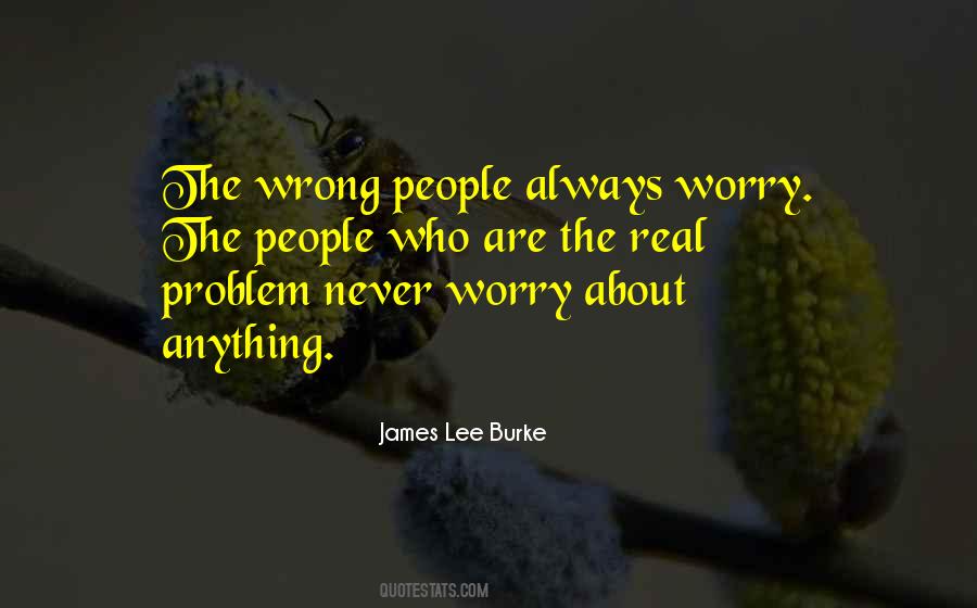 Quotes About Wrong People #1241852