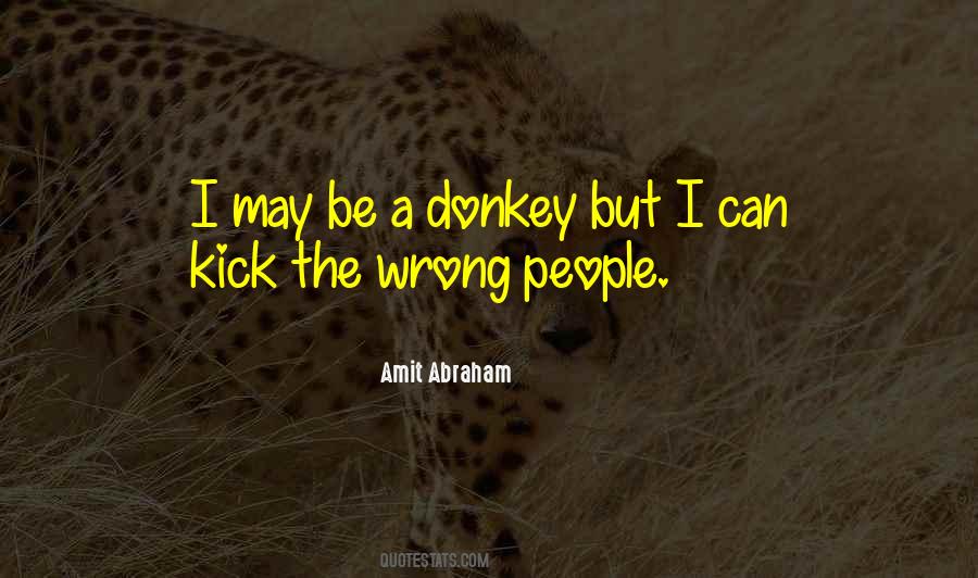 Quotes About Wrong People #1829248