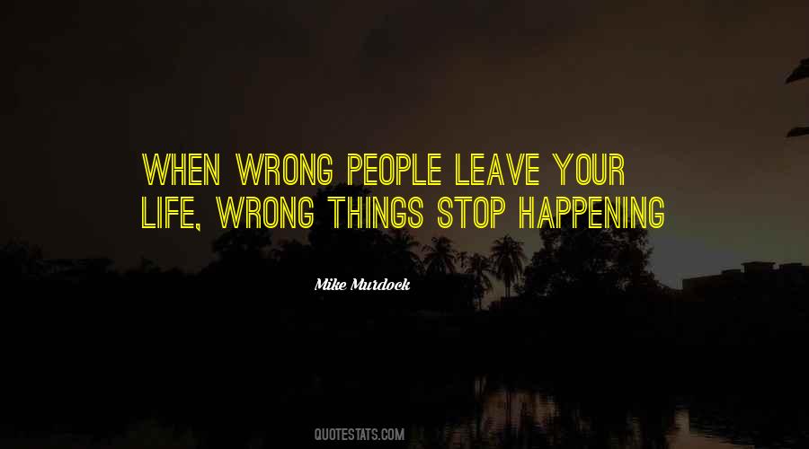 Quotes About Wrong People #307882