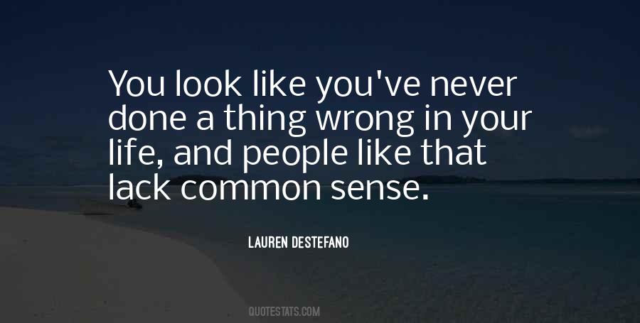 Quotes About Wrong People In Your Life #23968