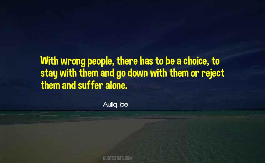 Quotes About Wrong People In Your Life #73679