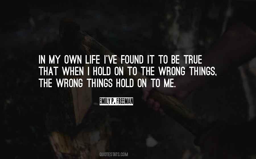 Quotes About Wrong Things #1377254