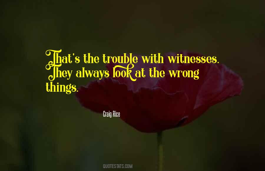 Quotes About Wrong Things #1626985