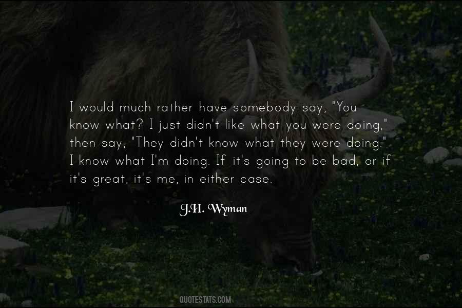 Quotes About Wyman #224533