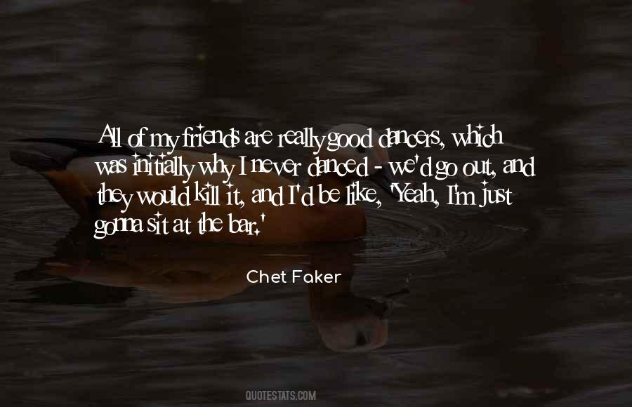 Quotes About Really Good Friends #1127256