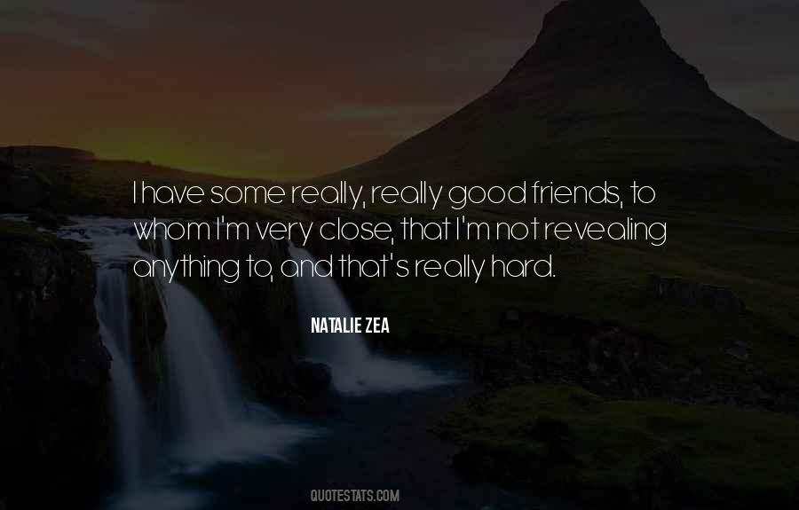 Quotes About Really Good Friends #899234