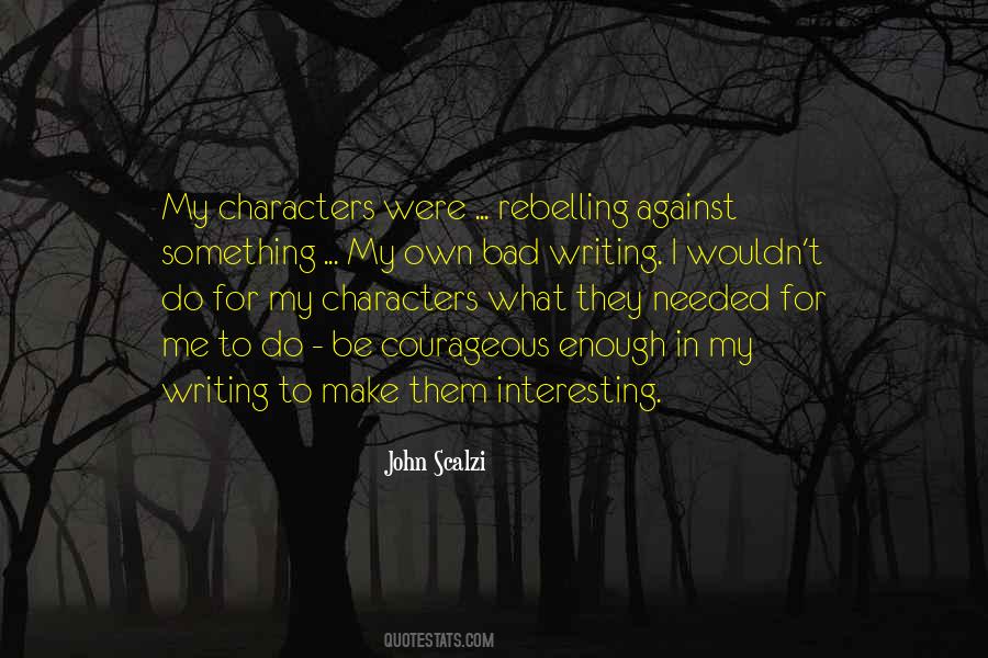Quotes About If You Want Something Bad Enough #14777