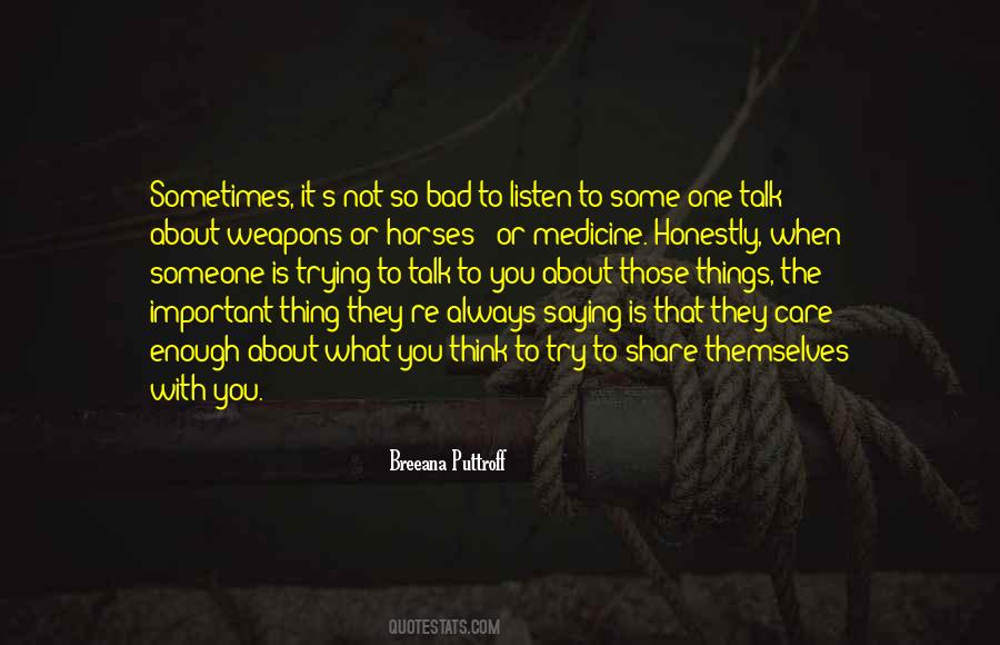 Quotes About If You Want Something Bad Enough #19603