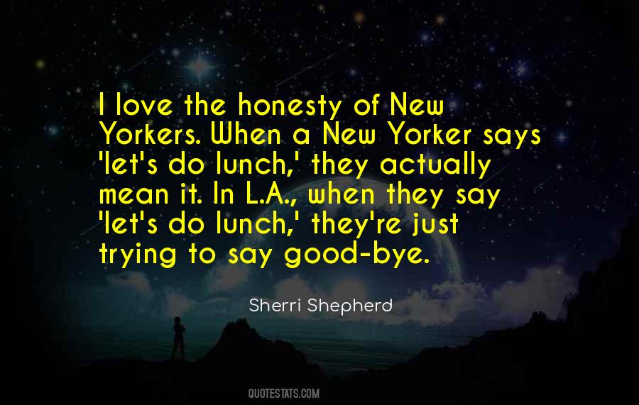 Quotes About Yorker #1313232