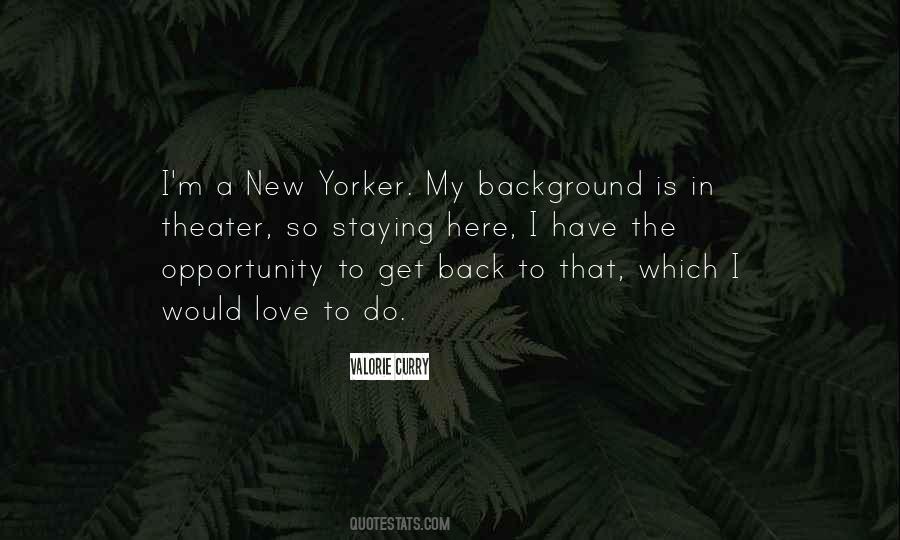 Quotes About Yorker #1538629