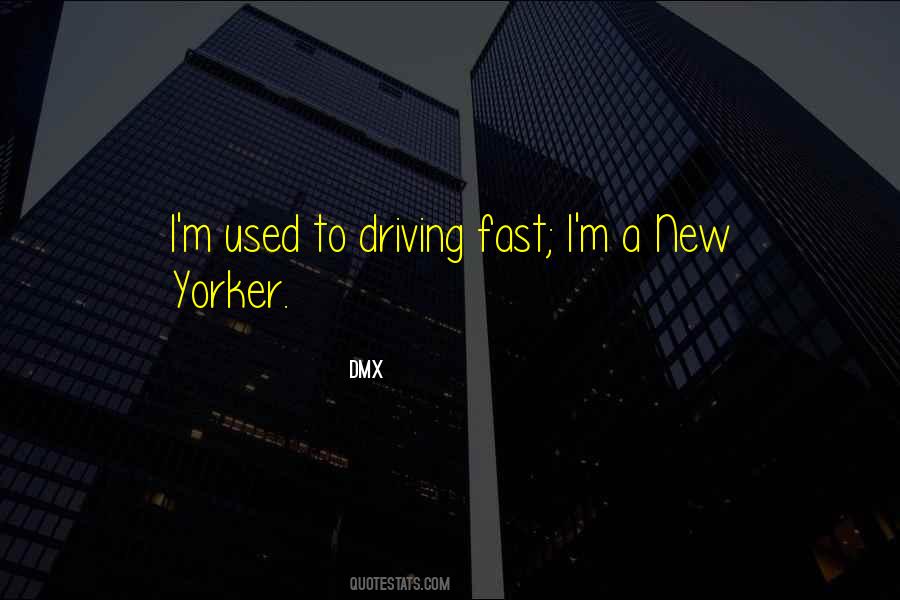 Quotes About Yorker #1827970