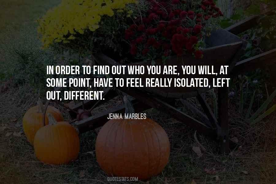 Quotes About You Being Different #126646