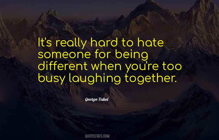 Quotes About You Being Different #220935