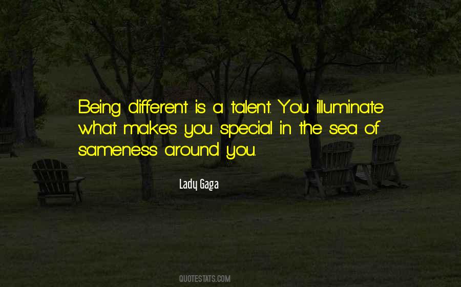 Quotes About You Being Different #443281